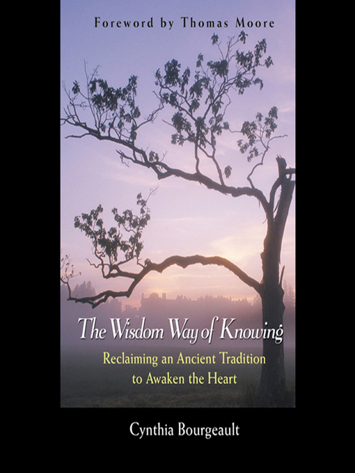 Title details for The Wisdom Way of Knowing by Cynthia Bourgeault - Wait list